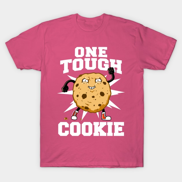 Tough Cookie T-Shirt by wloem